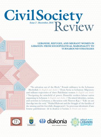 Civil Society Review issue 2 - Lebanese, refugee, and migrant women in Lebanon: From sociopolitical marginality to turnaround strategies