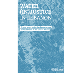 Water (in)Justice in Lebanon. A case study on the lived...
