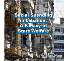 Social Spending in Lebanon: A Fallacy of State Welfare